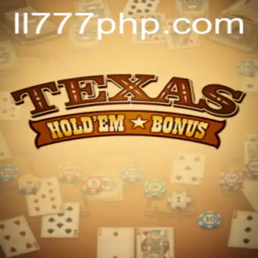 Strategies and Insights into Texas Holdem Bonus at ll777 com